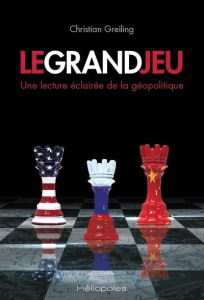 Le grand jeu - Greiling Christian