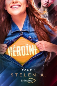 Héroïne Tome 1 - A. Stelen