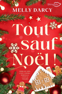 Tout sauf Noël ! - Darcy Melly