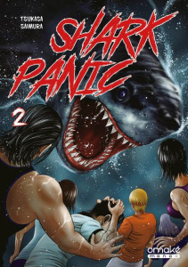 Shark Panic Tome 2 - Saimura Tsukasa ; Blumberg Thomas ; Gorges Florent