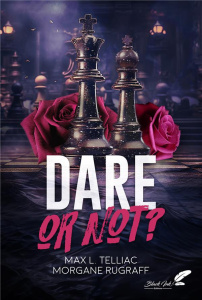 Dare or Not ? - Telliac Max L. ; Rugraff Morgane ; Jamonneau Nicol