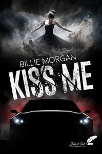 Kiss Me - Morgan Billie