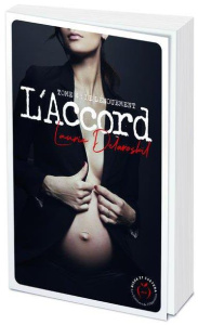 L'accord Tome 4 : Le dénouement - Delarosbil Laurie