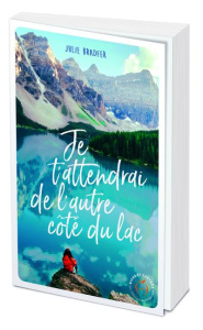 Je t'attendrai de l'autre côté du lac - Bradfer Julie