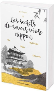 Les secrets du savoir-vivre nippon - Fujiwara June