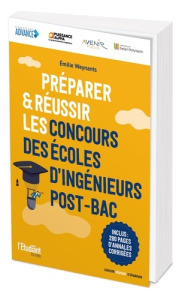 Préparer et réussir les concours d'écoles d'ingénieurs post-bac - Weynants Emilie