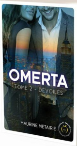 Omerta Tome 2 : Dévoilés - Métairie Maurine