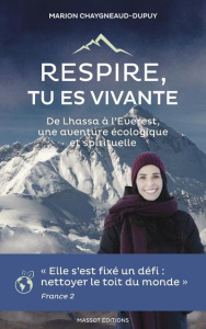 Respire, tu es vivante. Une aventure écologique et spirituelle - Chaygneaud-Dupuy Marion ; Boissière Aurélie