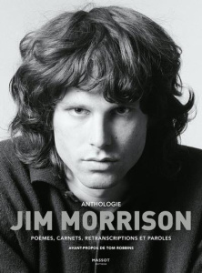 Jim Morrison. Anthologie - Morrison Jim ; Delporte Carole ; Robbins Tom ; Lis
