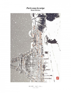 Paris sous la neige. Edition illustrée - Rivière Henri