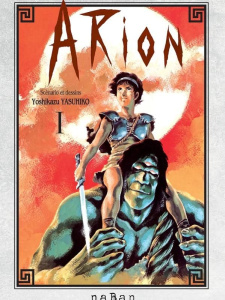 Arion Tome 1 - Yasuhiko Yoshikazu ; Dubrulle Jean-Philippe
