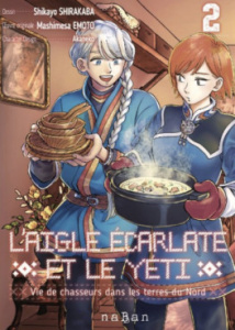 L'aigle écarlate et le yéti Tome 2 - Shirakaba Shikayo ; Emoto Mashimesa ; Akaneko