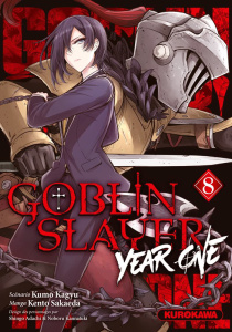 Goblin Slayer : Year One Tome 8 - Kagyu ; Sakaeda ; Adachi ; Kannatuki