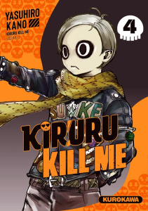Kiruru kill me Tome 4 - Kano Yasuhiro