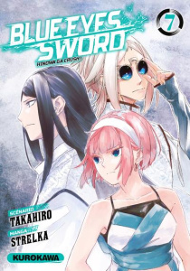 Blue Eyes Sword Tome 7 - Takahiro ; Strelka
