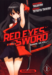 Red Eyes Sword - Akame Ga Kill ! Tome 1 - Offre découverte 3€ - Tashiro Tetsuya ; Takahiro