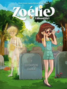 Zoélie l'allumette Tome 1 : Le garçon oublié - Morival Lisette ; Russo Luisa ; Potvin Marie