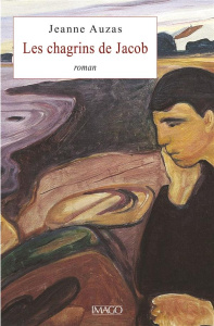 Les chagrins de Jacob - Auzas Jeanne