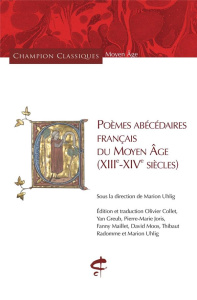 Poèmes abécédaires français du Moyen Age (XIIIe-XIVe siècles) - Uhlig Marion ; Collet Olivier ; Greub Yan ; Joris