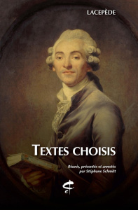 Textes choisis - Lacépède (de) Étienne ; Schmitt Stéphane