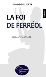 La foi de Ferréol - Gassackys Ferréol
