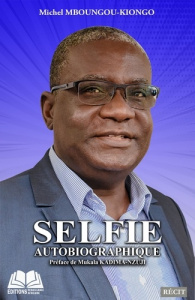 Selfie autobiographique - Mboungou-Kiongo Michel ; Kadima-Nzuji Mukala