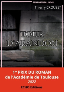Tour d'abandon - Crouzet Thierry
