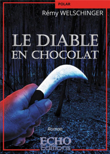 Le Diable en chocolat - Welschinger Rémy