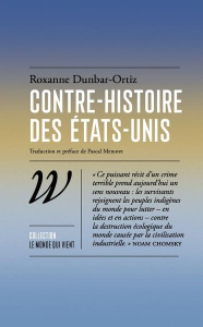 Contre-histoire des États-Unis - Dunbar-Ortiz Roxanne ; Ménoret Pascal