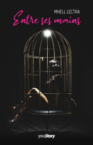 Entre ses mains - Lectra Mhell