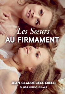 Les soeurs au firmament - Ceccarelli Jean-Claude