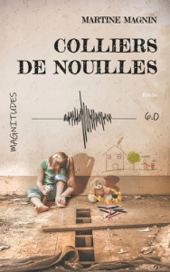 Colliers de nouilles - Magnin Martine