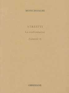 Lémistè Tome 4 : Streitti. La confrontation - MONCHOACHI M.