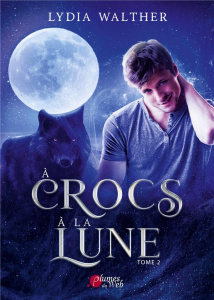 A crocs à la lune Tome 2 - Walther Lydia