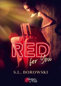 Red for you - Borowski S. L. ; Plumes Du web éditions