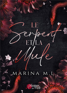 Le serpent et la mule - M.L Marina