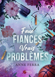 Faux fiancés, vrais problèmes - Ferra Anne
