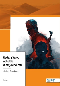 Paria d’hier, notable d'aujourd’hui - Boudaoui Khaled