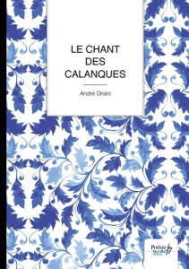 Le Chant des Calanques - Orsini André