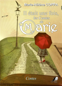 Il était une fois les contes de Marie - Coppa Marie-Hélène