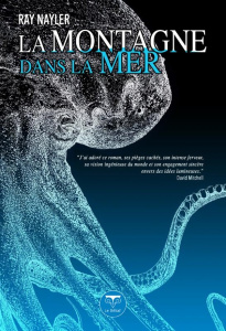 La montagne dans la mer - Nayler Ray ; Planchat Henry-Luc
