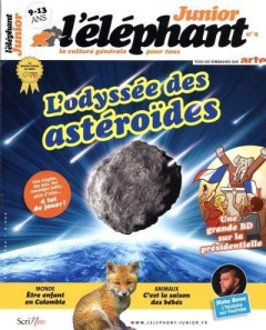 L'éléphant junior N° 9, avril 2022 : L'odyssée des astéroïdes - Tisserond Stéphanie