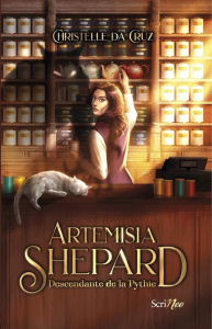 Artemisia Shepard. Héritière de la Pythie - Da Cruz Christelle