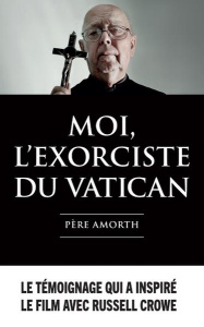 Moi, l'exorciste du Vatican - Amorth Gabriele ; Rodari Paolo ; Tordo Hélène