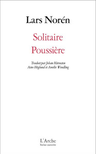 Solitaire ; Poussière - Norén Lars ; Wendling Amélie ; Höglund Aino ; Härs