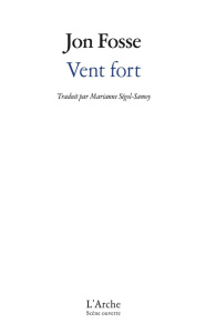 Vent fort - Fosse Jon ; Ségol-Samoy Marianne