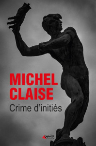 Crime d'initiés - Claise Michel