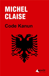 Code Kanun - CLAISE MICHEL