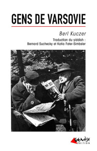 Gens de Varsovie - Kuczer Berl ; Suchecky Bernard