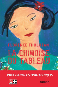 La Chinoise du tableau - Tholozan Florence